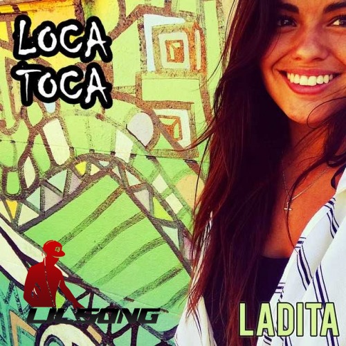 Ladita - Loca Toca